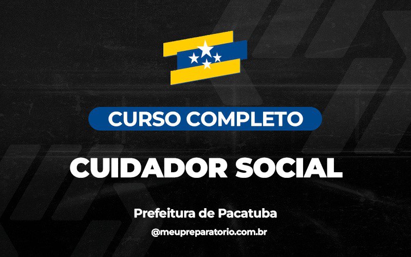 Cuidador Social - Pacatuba (CE)