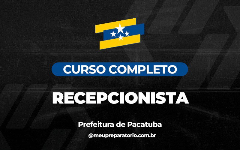 Recepcionista - Pacatuba (CE)
