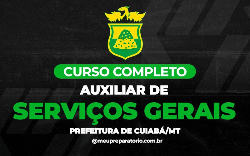 Auxiliar de Serviços Gerais - Cuiabá (MT)