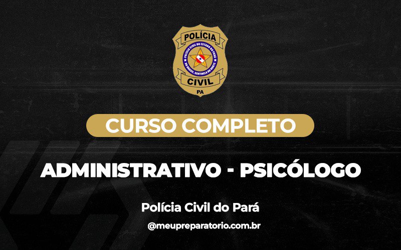 PC - PA - Área Administrativa - Psicólogo
