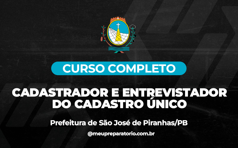 Cadastrador e Entrevistador do Cadastro Único - São José de Piranhas (PB)