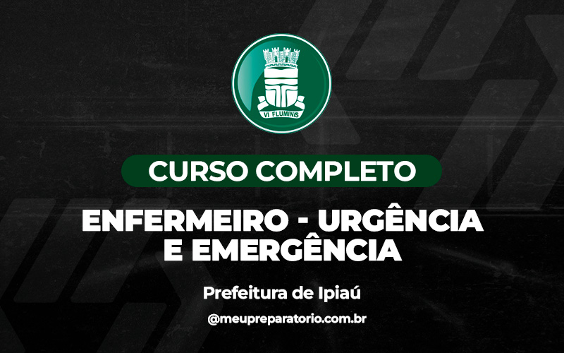 Enfermeiro - Urgência e Emergência - Ipiaú (BA)