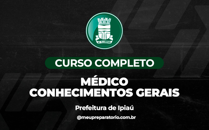 Médico - Conhecimentos Gerais - Ipiaú (BA)