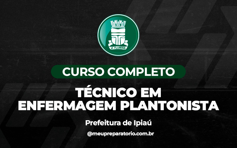 Técnico em Enfermagem Plantonista - Ipiaú (BA)