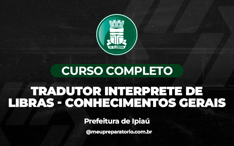 Tradutor Intérprete de Libras - Conhecimentos Gerais - Ipiaú (BA)