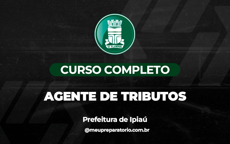 Agente de Tributos - Ipiaú (BA)