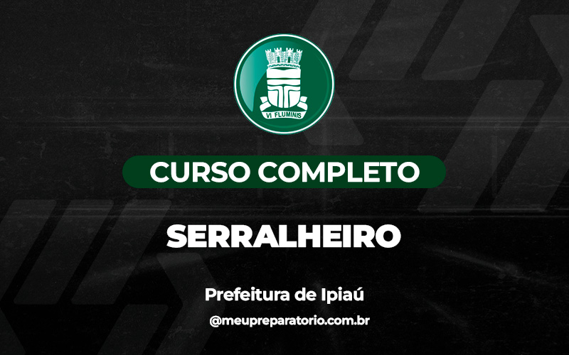 Serralheiro - Ipiaú (BA)