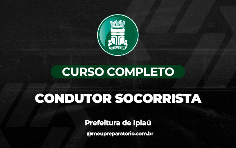 Condutor Socorrista - Ipiaú (BA)