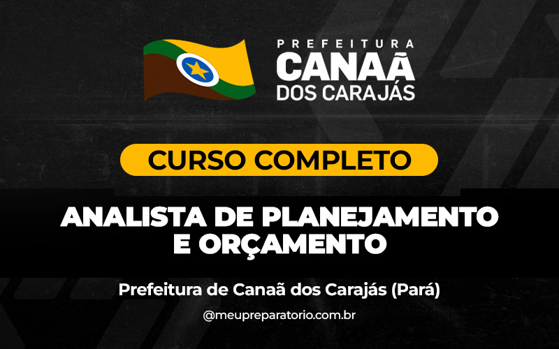 Analista de Planejamento e Orçamento - Canaã dos Carajás (PA)