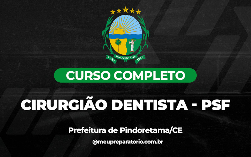 Cirurgião Dentista - PSF - Pindoretama (CE)