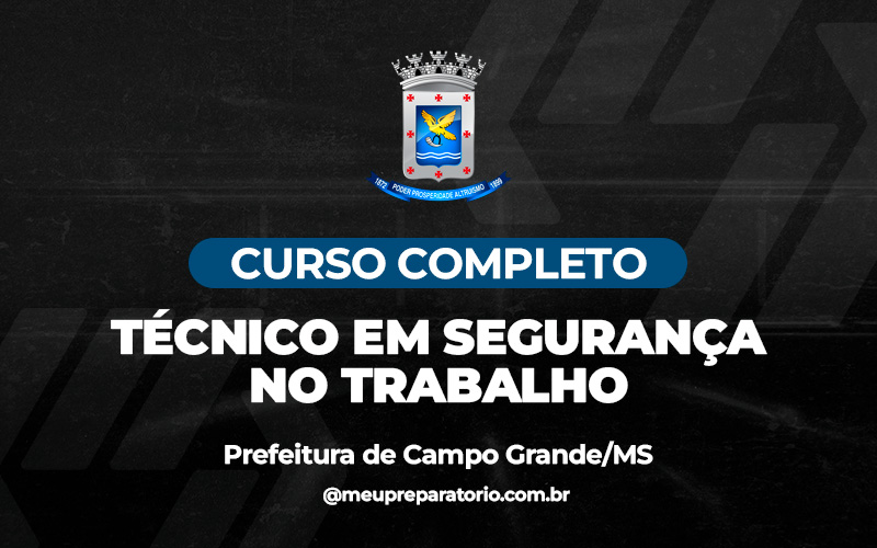Técnico em Segurança no Trabalho - Campo Grande (MS)