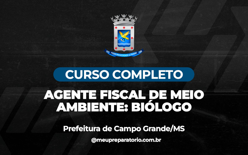 Agente Fiscal de Meio Ambiente: Biólogo - Campo Grande (MS)