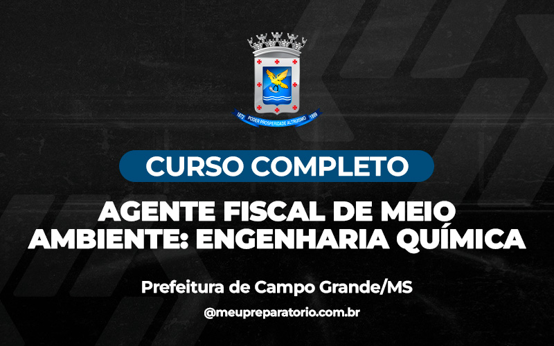 Agente Fiscal de Meio Ambiente: Engenharia Química - Campo Grande (MS)