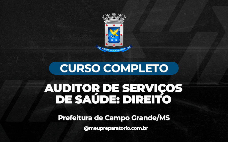 Auditor de Serviços de Saúde: Direito - Campo Grande (MS)