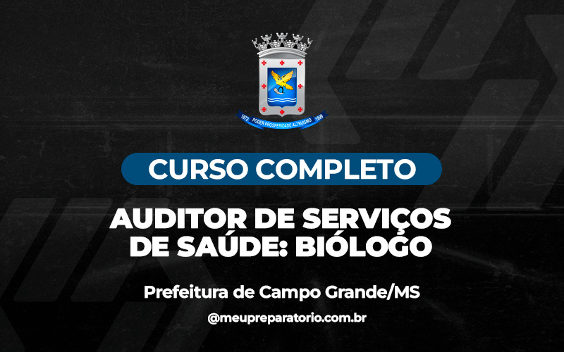 Auditor de Serviços de Saúde: Biólogo - Campo Grande (MS)