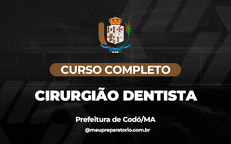 Cirurgião Dentista - Codó (MA)