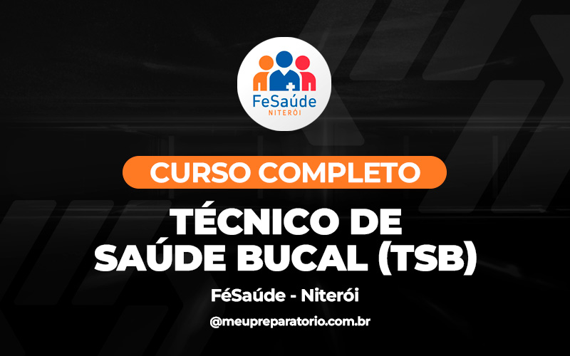 Técnico de Saúde Bucal (TSB) - Niterói - Saúde (RJ)