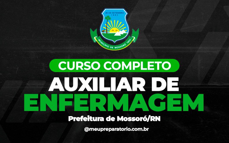 Auxiliar de Enfermagem - Mossoró (RN)