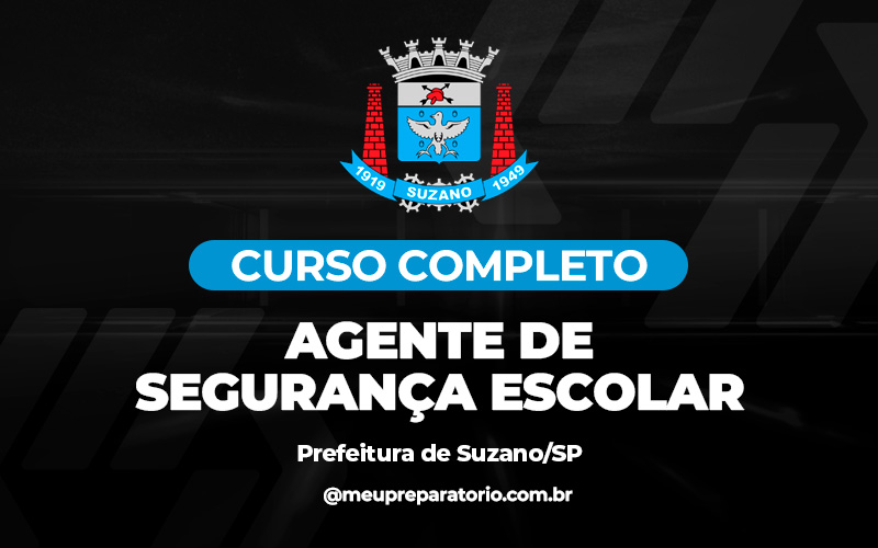 Agente de Segurança Escolar - Suzano (SP)