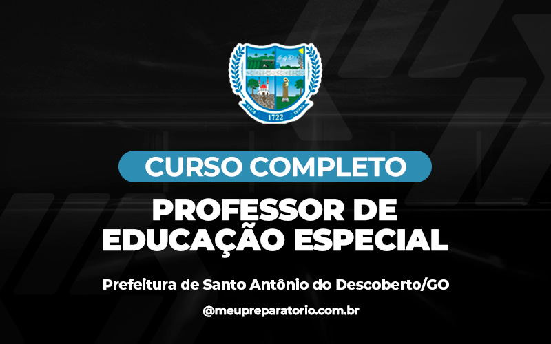 Professor de Educação Especial - Santo Antônio do Descoberto (GO)