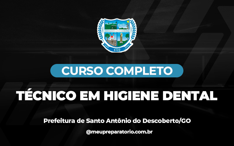 Técnico em Higiene Dental - Santo Antônio do Descoberto (GO)