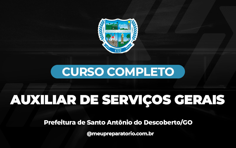 Auxiliar de Serviços Gerais - Santo Antônio do Descoberto (GO)