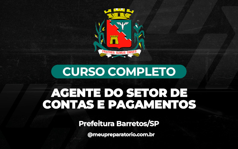 Agente do Setor de Contas e Pagamentos - Barretos (SP)
