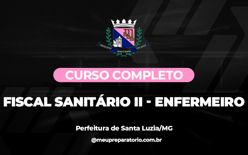 Fiscal Sanitário II – Enfermeiro - Santa Luzia (MG)