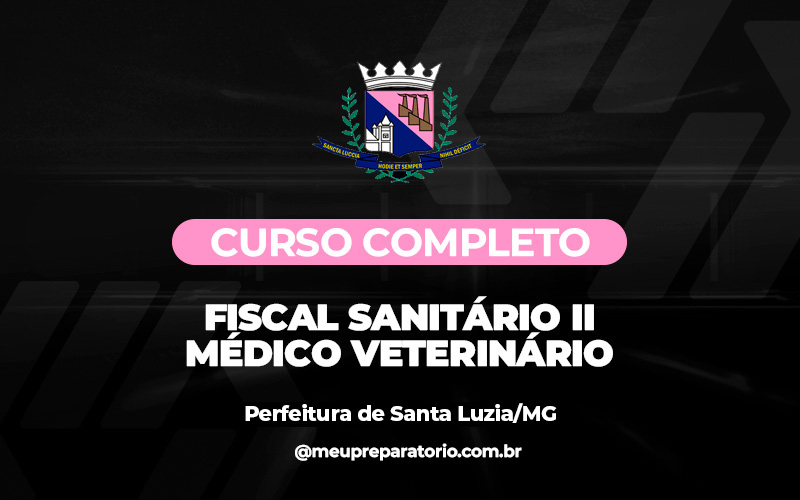 Fiscal Sanitário II – Médico Veterinário - Santa Luzia (MG)