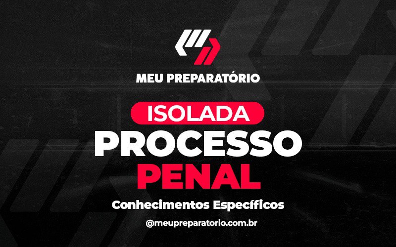 Isolada de Direito Processual Penal