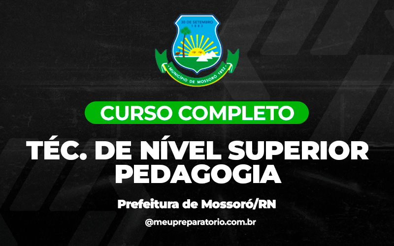 Técnico Superior em Pedagogia - Mossoró (RN)