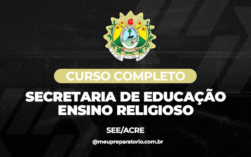 Secretaria de Educação Ensino Religioso (AC)