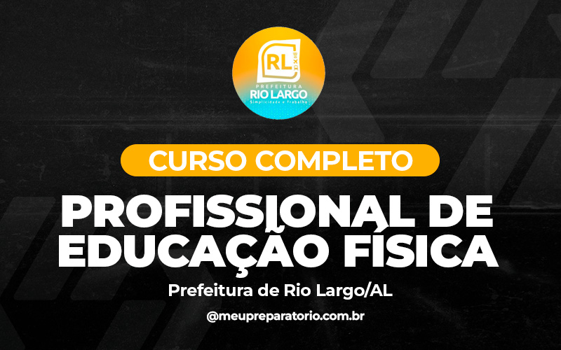 Professor de Educação Física - Rio Largo (AL)