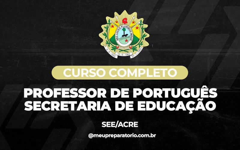 Professor de Português - Acre - Secretaria de Educação