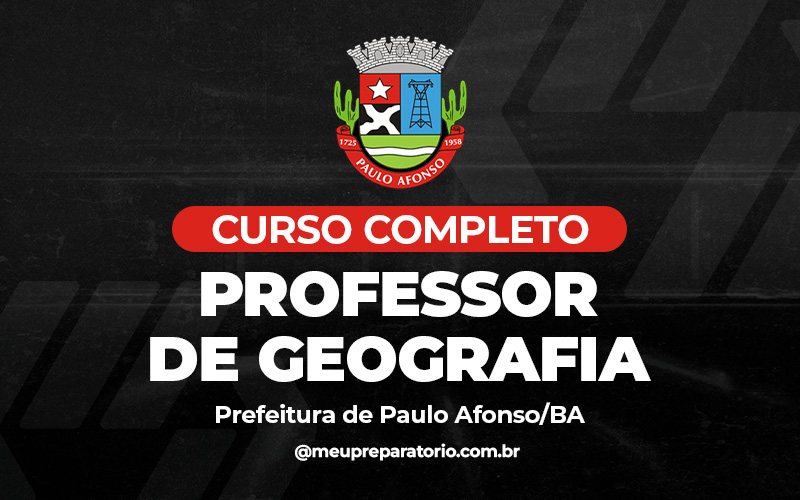 Professor de Geografia - Paulo Afonso (BA)