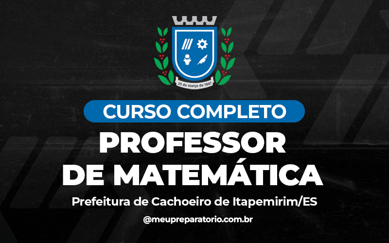 Professor de Matemática - Cachoeiro do Itapemirim (ES)