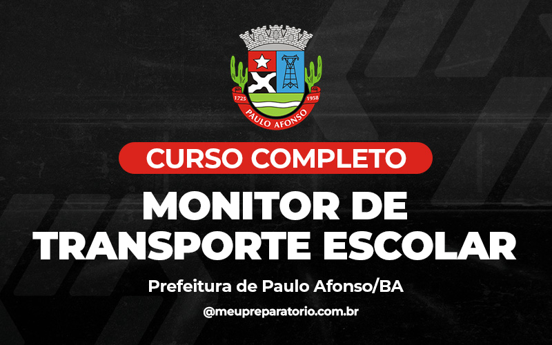 Monitor de Transporte Escolar - Paulo Afonso (BA)