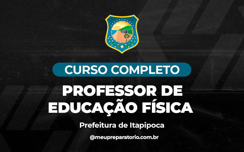 Professor de Educação Básica - Educação Física - Itapipoca (CE)