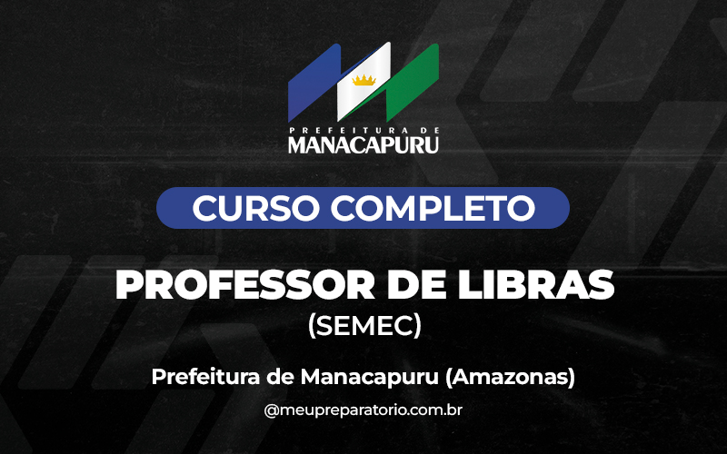 Professor de Libras (SEMEC) - Manacapuru (AM)