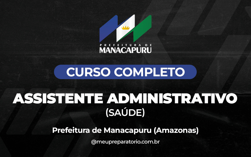 Assistente Administrativo (Saúde) - Manacapuru (AM)