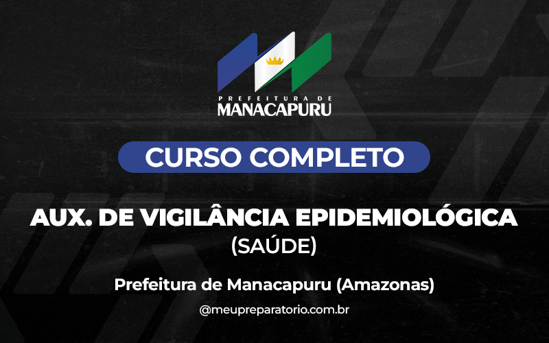 Auxiliar de Vigilância Epidemiológica (Saúde) - Manacapuru (AM)