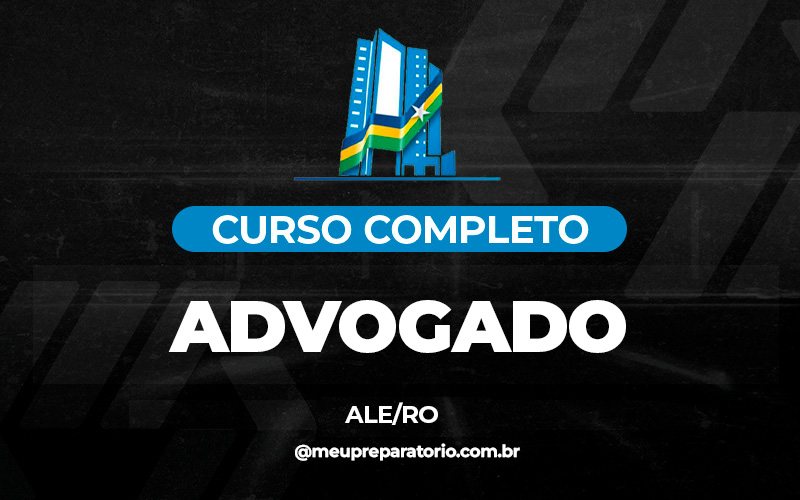 Advogado - Rondônia - ALE