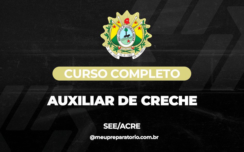 Auxiliar de Creche (AC)