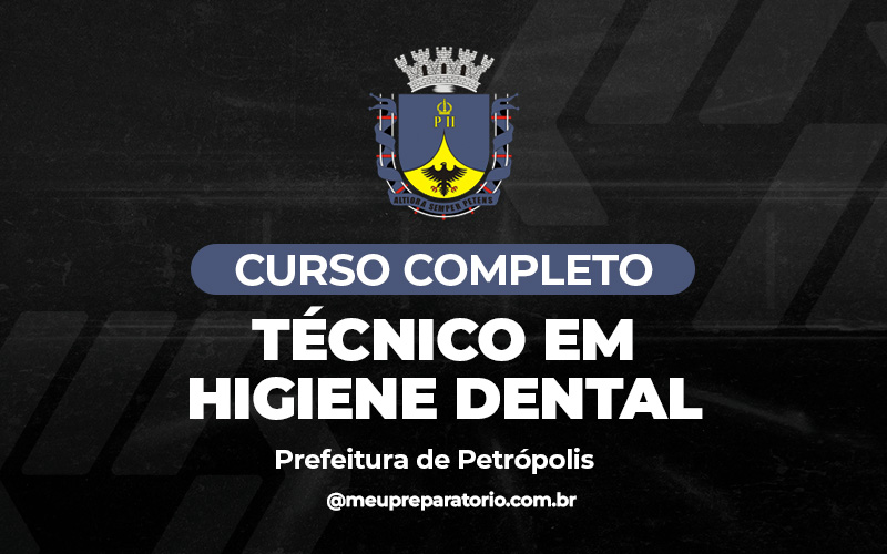 Técnico em Higiene Dental - Petrópolis (RJ)