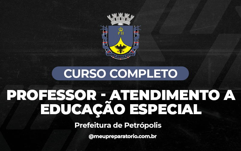 Professor - Atendimento à Educação Especial - Petrópolis (RJ)