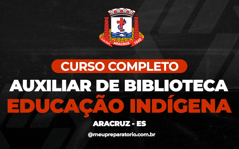 Auxiliar de Biblioteca - Educação Indígena (ES)