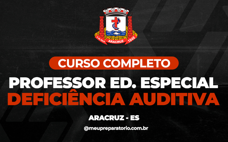 Professor de Educação Especial - Deficiência Auditiva (ES)