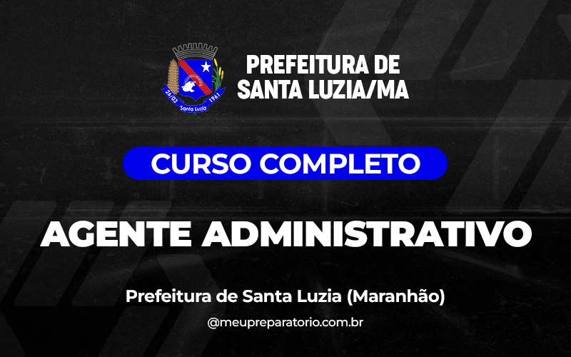 Agente Administrativo - Santa Luzia (MA)