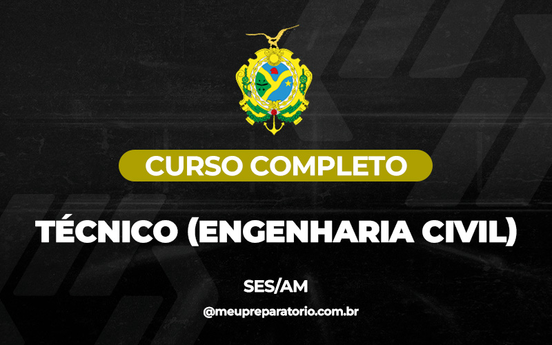Técnico (Engenharia Civil) - Amazonas (SES)
