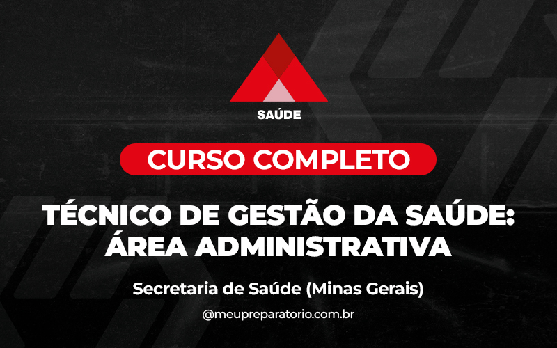 Técnico de Gestão da Saúde: Área Administrativa - Minas Gerais (MG) - SES